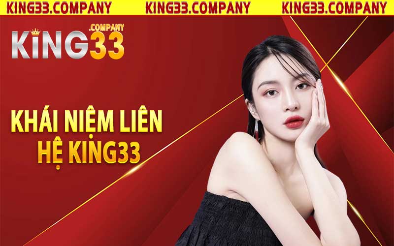 Khái niệm liên hệ King33